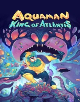 Aquaman: King of Atlantis