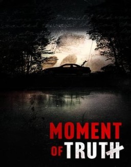 Moment of Truth online gratis