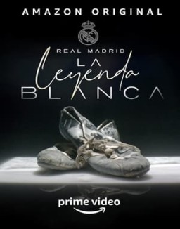 Real Madrid, la leyenda blanca online gratis